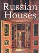 Russian Houses, Elizabeth Gaynor, Kari Haavisto, Darra Goldstein 