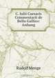 C. Iulii Caesaris Commentarii de Bello Gallico: Anhang, Rudolf Menge 