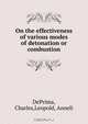 On the effectiveness of various modes of detonation or combustion, Charles DePrima 