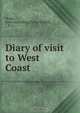 Diary of visit to West Coast, James Johnston Stoker 