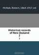 Historical records of New Zealand, Robert McNab 
