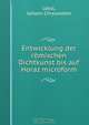 Entwicklung der romischen Dichtkunst bis auf Horaz microform, Johann Chrysostom Lossl 