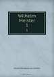Wilhelm Meister, И. В. Гёте 