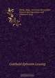 Werke. Hrsg. von Franz Bornmuller. Kritisch durchgesehene und erlauterte Ausg, Gotthold Ephraim Lessing 