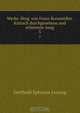 Werke. Hrsg. von Franz Bornmuller. Kritisch durchgesehene und erlauterte Ausg, Gotthold Ephraim Lessing 