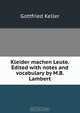 Kleider machen Leute. Edited with notes and vocabulary by M.B. Lambert, Gottfried Keller 