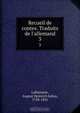 Recueil de contes. Traduits de l