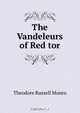 The Vandeleurs of Red tor, Theodore Russell Monro 