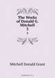The Works of Donald G. Mitchell, Mitchell Donald Grant 