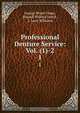 Professional Denture Service: Vol. (1)-2, George Wood Clapp 