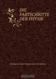 Die Fartschritte der Physik, Phusikalischen Gesellschaft Zu Berlin 