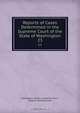Reports of Cases Determined in the Supreme Court of the State of Washington, State Supreme Court 