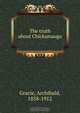 The truth about Chickamauga, Archibald Gracie 