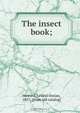 The insect book, Leland Ossian Howard 