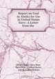Report on Coal in Alaska for Use in United States Navy: A Letter from the ., 