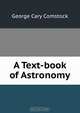 A Text-book of Astronomy, George Cary Comstock 