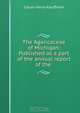 The Agaricaceae of Michigan: Published as a part of the annual report of the ., Calvin Henry Kauffman 