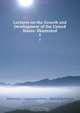 Lectures on the Growth and Development of the United States: Illustrated, Edwin Wiley 