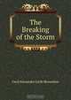 The Breaking of the Storm, Cecil Alexander Little Brownlow 
