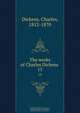 The works of Charles Dickens, Charles Dickens 