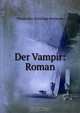 Der Vampir: Roman, Wladyslaw Stanislaw Reymont 