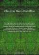The Uganda protectorate; an attempt to give some description of the physical geography, botany, zoology, anthropology, languages and history of the territories under British protection in East Central Africa, between the Congo Free State and the Rift Vall, Harry Hamilton Johnston 