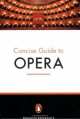 The Penguin Concise Guide to Opera, Amanda Holden 