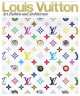 Louis Vuitton. Art, Fashion and Architecture, 