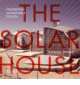 The Solar House, Anthony Denzer 