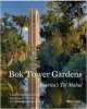 Bok Tower Gardens. America's Taj Mahal, David Price, Kenneth Treister 