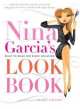 Nina Garcia's Look Book, Garcia Nina 