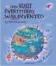 How Nearly Everything Was Invented, Ralph Lazar, Lisa Swerling 