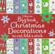 Big Book of Christmas Decorations to Cut, Fold & Stick, Watt Fiona 