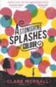 Astonishing Splashes of Colour, Clare Morrall 
