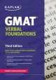Kaplan GMAT Verbal Foundations, 
