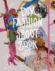 DIY Fashion Shoot Book, 