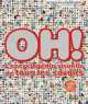 Oh! L'encyclopedie visuelle de tous les savoirs, Collectif 