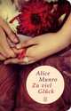 Zu viel Gluck, Alice Munro 