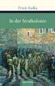 In der Strafkolonie, Franz Kafka 
