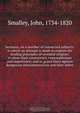 Sermons, on a number of connected subjects; in which an attempt is made to explain the leading principles of revealed religion; to show their consistency, reasonableness and importance; and to guard them against dangerous misconstructions and false infere, John Smalley 