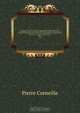 Oeuvres. Nouv. ed., rev. sur les plus anciennes impressions et les autographes et augm. de morceaux inedits, des variantes, de notices, de notes, d