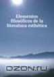 Elementos filosoficos de la literatura esthetica, Isaac Nunez de Arenas 