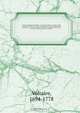 Oeuvres completes de Voltaire : avec notice, prefaces, variantes, table analytique, les notes de tous les commentateurs et des notes nouvelles, conforme pour le texte a l
