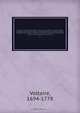 Oeuvres completes de Voltaire : avec notice, prefaces, variantes, table analytique, les notes de tous les commentateurs et des notes nouvelles, conforme pour le texte a l