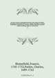An essay towards a topographical history of the county of Norfolk : containing a description of the towns, villages, and hamlets, with the foundations of monasteries, churches, chapels, chantries, and other religious buildings . likewise, an historical, Francis Blomefield 