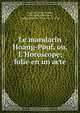 Le mandarin Hoang-Pouf, ou, L