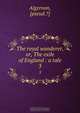 The royal wanderer, or, The exile of England : a tale, Algernon 
