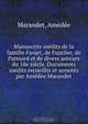 Manuscrits inedits de la famille Favart, de Fuzelier, de Pannard et de divers auteurs du 18e siecle. Documents inedits recueillis et annotes par Amedee Marandet, Amedee Marandet 