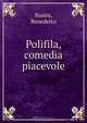 Polifila, comedia piacevole., Benedetto Busini 