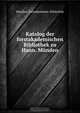 Katalog der forstakademischen Bibliothek zu Hann. Munden, Munden. Forstakademie. Bibliothek 